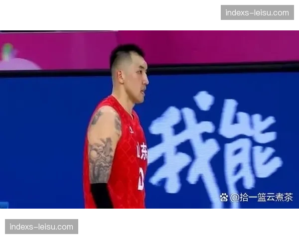 山东防守端内线屏障稳固 陶汉林强攻稳定撑起球队防守