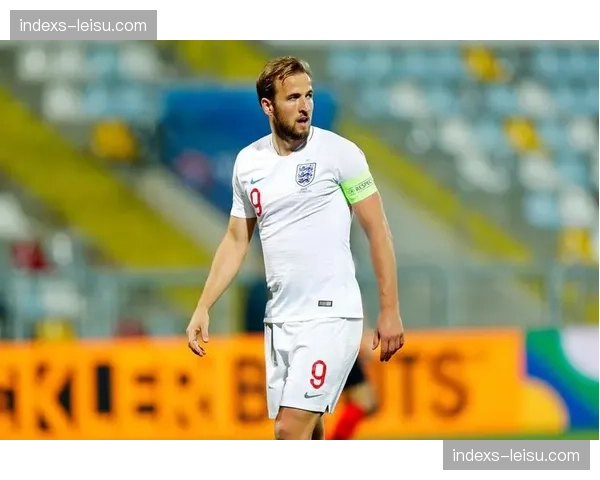 英格兰凯恩终结能力稳定性 前场支点作用与回撤组织效率